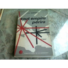 TOUT EMPIRE PERIRA - J.B. DUROSELLE (CARTE IN LIMBA FRANCEZA)