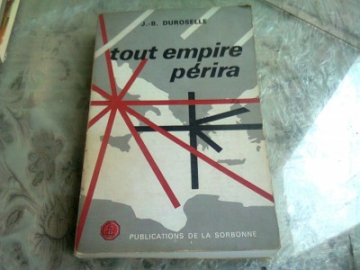 TOUT EMPIRE PERIRA - J.B. DUROSELLE (CARTE IN LIMBA FRANCEZA) foto