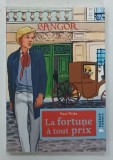 LA FORTUNE A TOUT PRIX par PAUL THIES , 2015