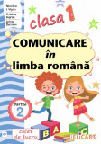 Cumpara ieftin Comunicare in limba romana - Clasa 1 Partea 2 - Caiet (CP)