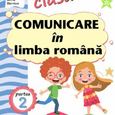 Comunicare in limba romana - Clasa 1 Partea 2 - Caiet (CP)