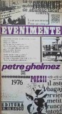 Evenimente. Versuri - Petre Ghelmez, Editie Princeps, 1976, Eminescu, Poezie Romana, 106 pagini