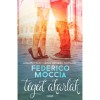 T&eacute;ged akarlak - Federico Moccia