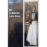 ART IN AMERICA. A BRIEF HISTORY-RICHARD MCLANATHAN-237530