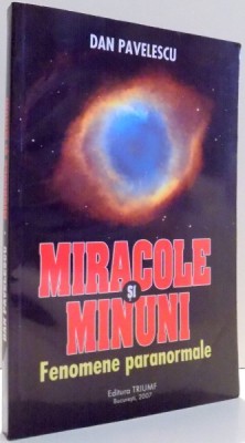 MIRACOLE SI MINUNI de DAN PAVELESCU , 2007 foto