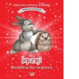 Iepurasi. Bocanila isi face un prieten. Volumul 69. Disney. Biblioteca magica, editie de colectie - Disney