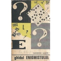Ghidul enigmistului - Gheorghe Sanda