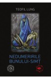 Nedumeririle bunului-simt - Teofil Lung - Școala Ardeleană