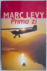 Prima zi ? Marc Levy foto
