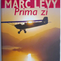 Prima zi – Marc Levy
