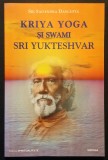 rara SRI SAILENDRA DASGUPTA &ndash; Kriya Yoga si Swami Sri Yukteshvar, Bhagavad Gita, Hristos si Invataturile Hinduse 144 pag 2004 SOPHIA Stare foarte buna