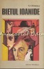 Bietul Ioanide - George Calinescu, Editura Eminescu, 1980, 654 pagini, Biblioteca Eminescu