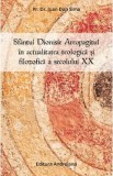 Sfantul Dionisie areopagitul in actualitatea teologica si filozofica a sec. XX - Ioan Dan Sima