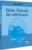Baile Valcele de odinioara - Catalin Vladarean