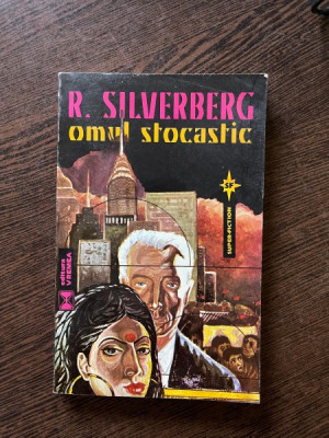 Robert Silverberg Omul Stocastic foto