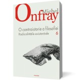 O contraistorie a filosofiei. Vol. VI. Radicalitatile existentiale