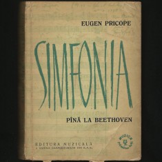 SIMFONIA P&Acirc;NĂ LA BEETHOVEN - EUGEN PRICOPE - EDITURA MUZICALĂ, R.P.R.
