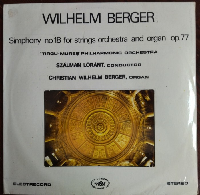 DISC LP RCM: WILHELM BERGER - SYMPHONY 18 FOR STRINGS &amp; ORGAN[ST-ECE 03734/1990]