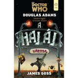 Doctor Who - A hal&aacute;l v&aacute;rosa - David Fisher t&ouml;rt&eacute;nete alapj&aacute;n - Douglas Adams