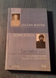 Tur retur convorbiri despre munca in strainatate Zoltan Rostas S. Stoica