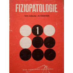 Fiziopatologia Vol.1 - Sub Redactia: M. Saragea