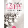 L&aacute;ny igazgy&ouml;ngy&ouml;kkel - M&ouml;rk Leon&oacute;ra