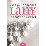 L&aacute;ny igazgy&ouml;ngy&ouml;kkel - M&ouml;rk Leon&oacute;ra