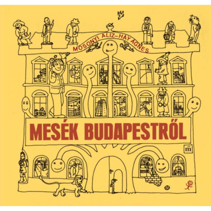 Mes&eacute;k Budapestről - H&aacute;y &Aacute;gnes