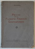 PRIVIRI ASUPRA FILOSOFIEI FRANCEZE CONTEMPORANE de I. DIDILESCU , 1939 *DEDICATIE , *LIPSA FILELE 137 - 139