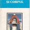 AS - ALFRED BINET - SUFLETUL SI CORPUL