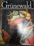 Grunewald - colectia Clasicii picturii universale