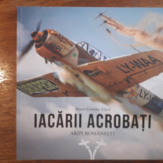Iacarii Acrobati - cu autografele aviatorilor, aviatie / R3P1S
