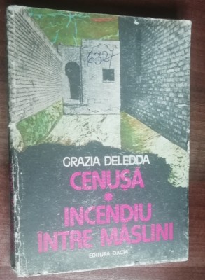myh 50s - Grazia Deledda - Cenusa - Incendiu intre maslini - ed 1987 foto
