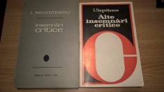 I. Negoitescu - Insemnari critice + Alte insemnari critice (Editura Dacia, 1970; Editura Cartea Romaneasca, 1980)