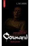 Cosmarul. Nuvele si povestiri - L.M. Aria