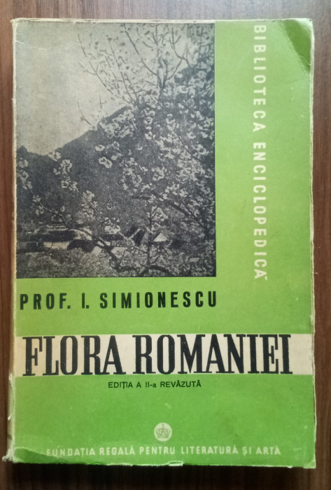Flora Rom&acirc;niei - I. Simionescu - Editia a II-a-1947