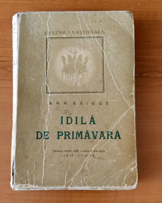 Ann Bridge - Idilă de primăvară (Ed. Cultura Națională - 1946)