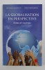 LA GLOBALISATION EN PERSPECTIVE: ELITES ET NORMES par ANTOINE HEEMERYCK / CRISTI PANTELIMON , 2012