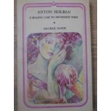 O MOARTE CARE NU DOVEDESTE NIMIC. JOCURILE DANIEI-ANTON HOLBAN-115896