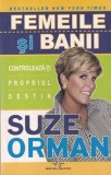 Carte Suze Orman - Femeile si banii. Controleaza-ti propriul destin, Editura Amaltea, 2009, 255 pagini, Romana, Brosata, 13x20 cm