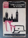 Cine l-a ajutat pe Hitler - I.M. Maiski, Editura Stiintifica 1963, Carte Istorie, Coperta Cartonata