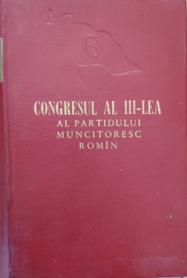 Congresul Al Iii-lea Al Partidului Muncitoresc Romin - Colectiv , E917 foto