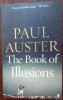 The Book of Illusions - Paul Auster, Faber &amp; Faber, London 2003, LB. Engleza