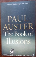 PAUL AUSTER - THE BOOK OF ILLUSIONS (FABER AND FABER, LONDON 2003) [LB. ENGLEZA] foto