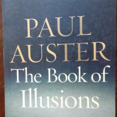 PAUL AUSTER - THE BOOK OF ILLUSIONS (FABER AND FABER, LONDON 2003) [LB. ENGLEZA]
