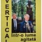 Mihai Cimpoi (coord.) - Eugen Simion si Basarabia - Vertical intr-o lume agitata (Editia: 2005)