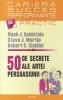 Noah J. Goldstein - 50 de secrete ale artei persuasiunii