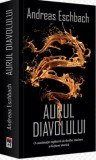 Aurul diavolului/Andreas Eschbach