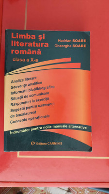 LIMBA SI LITERATURA ROMANA CLASA A X A , HADRIAN SOARE ,EDIT CARMINIS foto