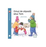 Cumpara ieftin Omul de zăpadă al lui Tom - Paperback - Elisabeth de Lambilly - Casa